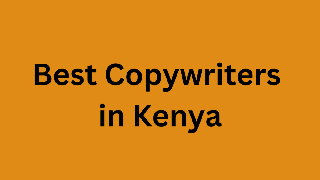 Best Copywriters in Kenya