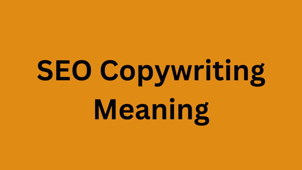 SEO Copywriting Meaning